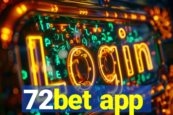 72bet app